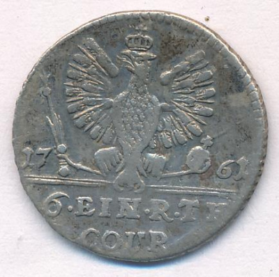 1/6 талера 1761 г. Для Пруссии (Елизавета I). Надпись под орлом "COUT" (1/6 талера (Петров-5р. Ильин-2р.). 1761)